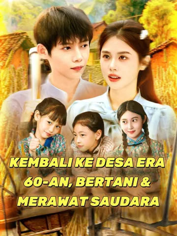 KEMBALI KE DESA ERA 60-AN, BERTANI & MERAWAT SAUDARA